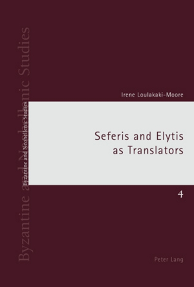 Seferis and Elytis As Translators