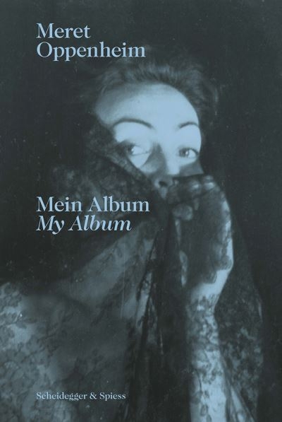 Meret Oppenheim - My Album