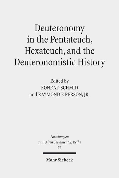 Deuteronomy in the Pentateuch, Hexateuch, and the Deuteronom