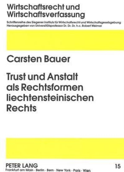 Trust Und Anstalt Als Rechtsformen Liechtensteinischen Recht