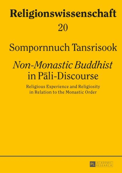 Non-Monastic Buddhist in Pali-Discourse