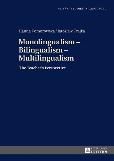 Monolingualism - Bilingualism - Multilingualism