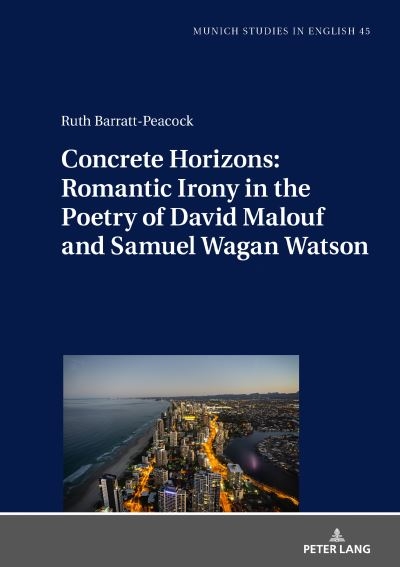 Concrete Horizons: Romantic Irony in the Poetry of David Mal