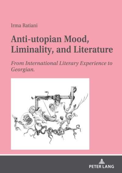 Anti-Utopian Mood, Liminality, and Literature