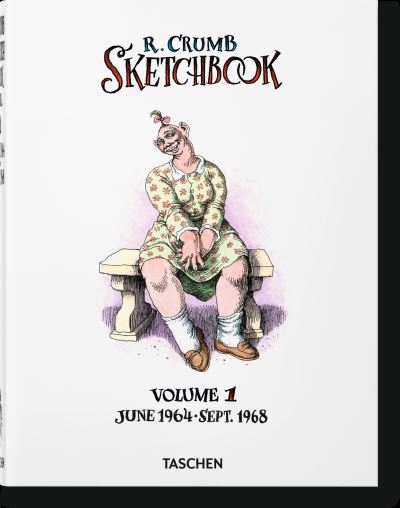 R. Crumb Sketchbook. Volume 1 June 1964-Sept. 1968