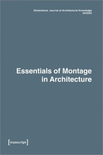 Essentials of Montage in Architecture
