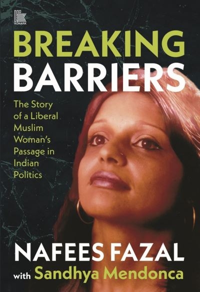 Beaking Barriers The Story of a Liberal Muslim Woman's Passa