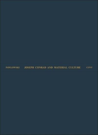 Joseph Conrad and Material Culture
