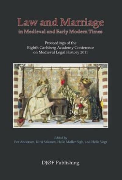 Law and Marriage in Medieval and Early Modern Times