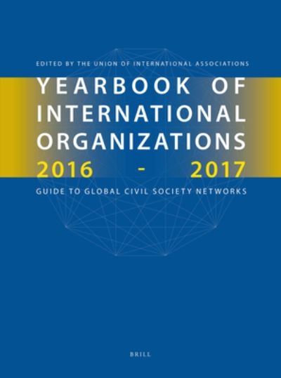 Yearbook of International Organizations 2016-2017. Volumes 1