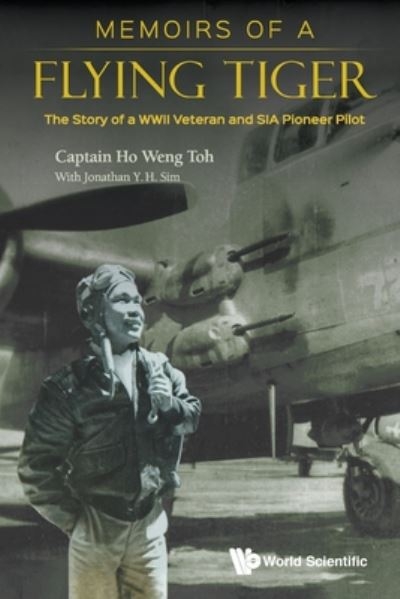 Memoirs Of A Flying Tiger: The Story Of A Wwii Veteran And S