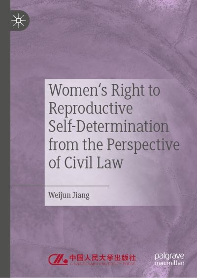 Women's Right To Reproductive Self-Determination From the Pe