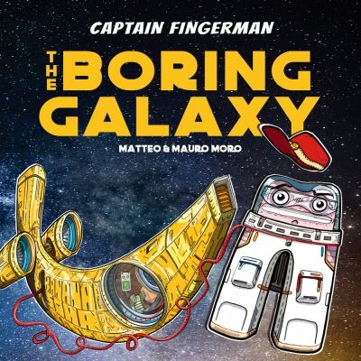 Captain Fingerman: The Boring Galaxy